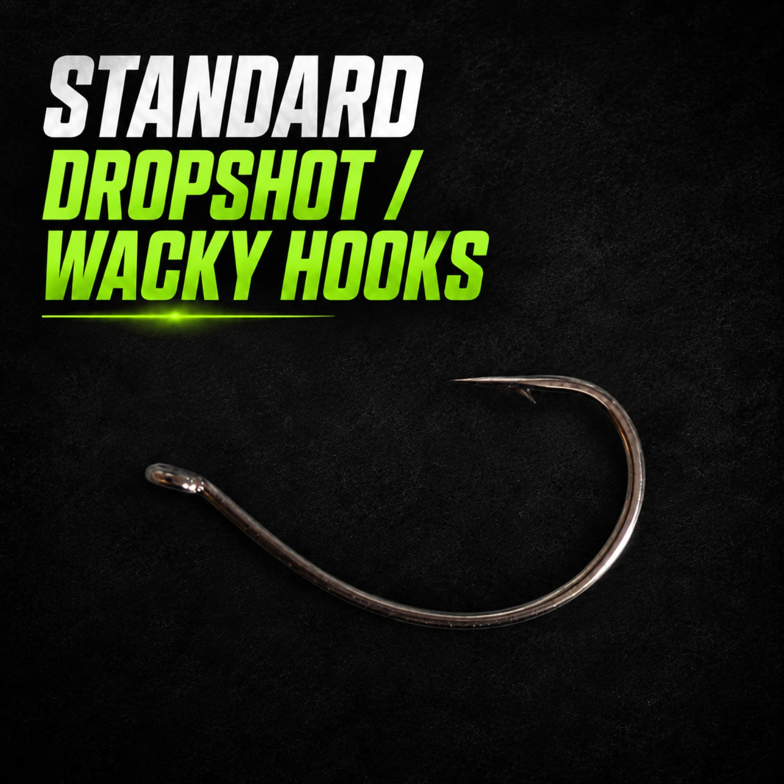 Standard Dropshot / Wacky Hooks Standard dropshot and wacky fishing hook on a black background with white and green product heading
